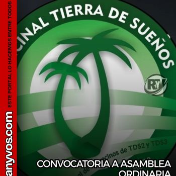 La comisión directiva de la Vecinal Tierra de Sueños 2 y 3 convoca a Asamblea Ordinaria.